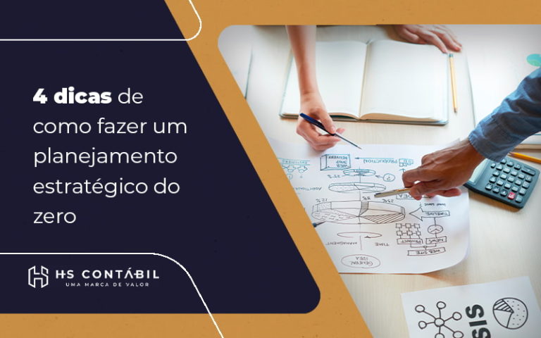 4 Dicas De Como Fazer Um Planejamento Estrategico Do Zero Blog - Contabilidade em Santo André - SP | HS Contábil