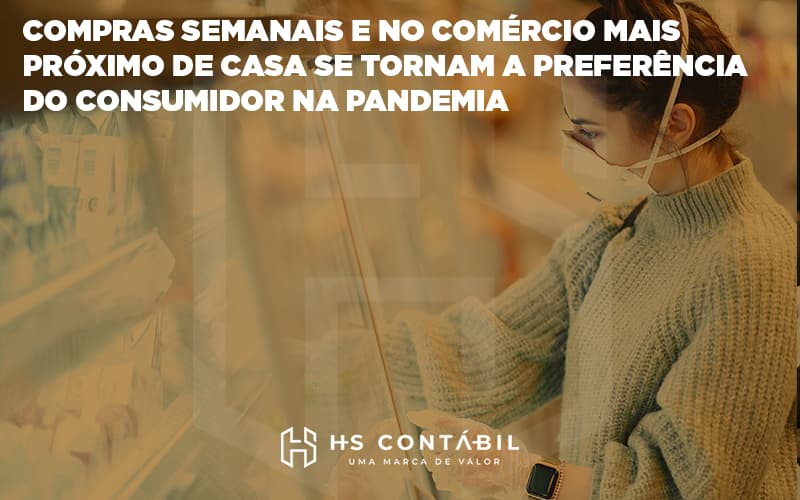 Consumidor Na Pandemia - Contabilidade em Santo André - SP | HS Contábil